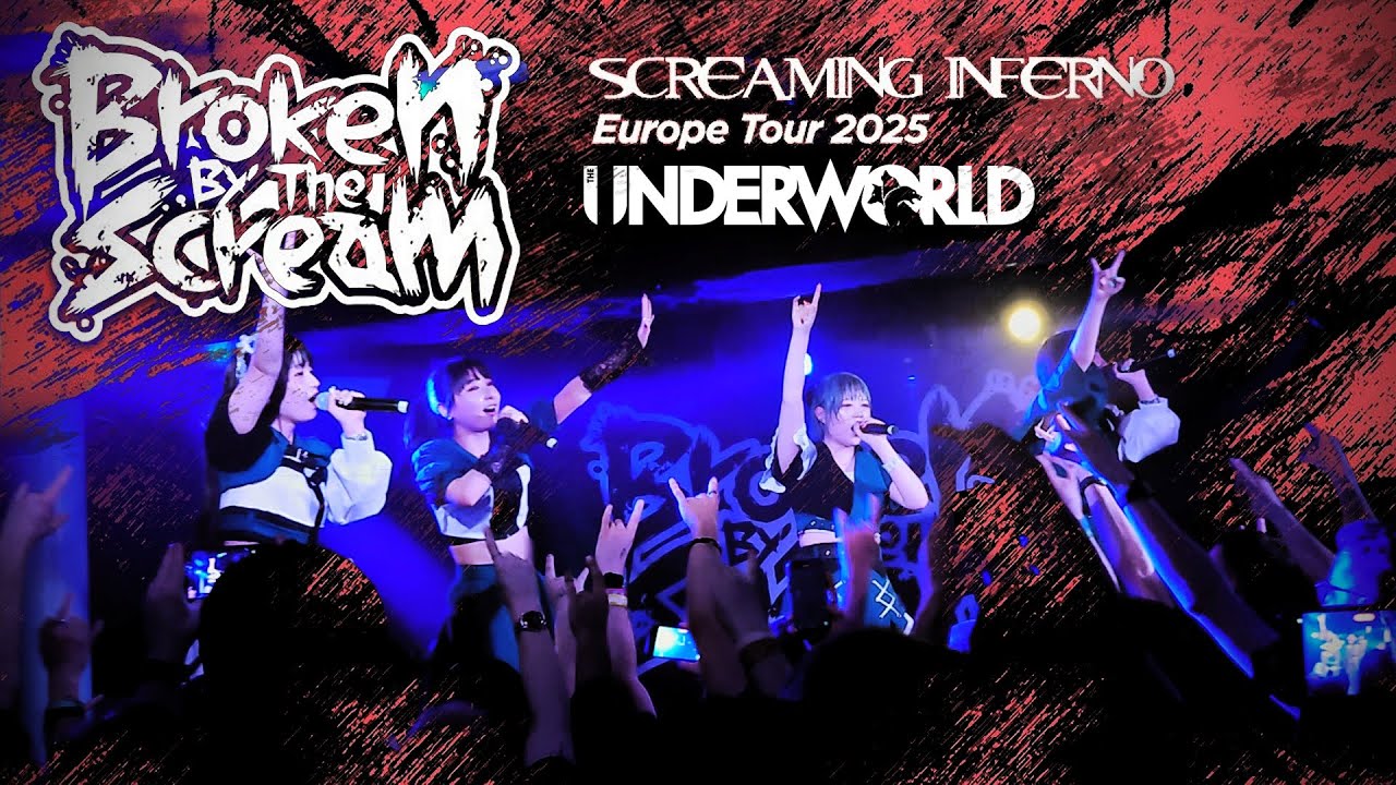 Broken By The Scream「SCREAMING INFERNO EU Tour」@ The Underworld 2025