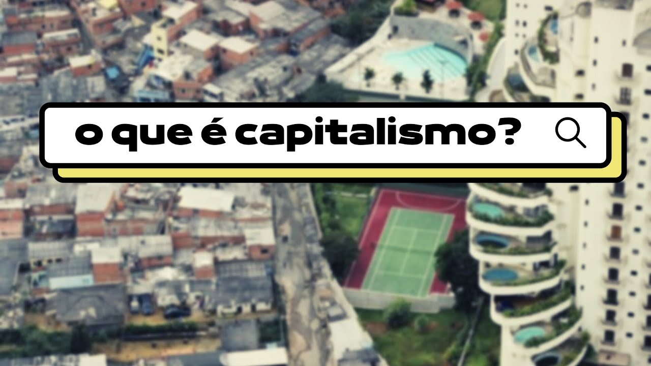 O que &eacute; capitalismo? | 01