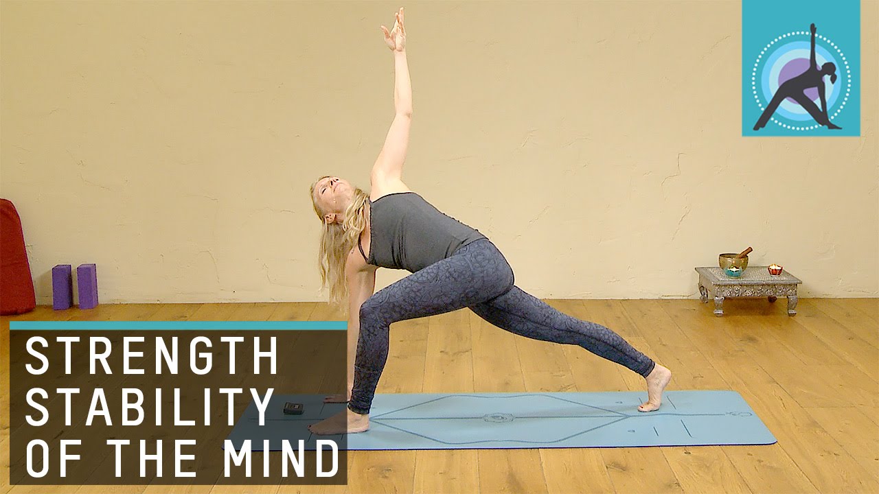 Strength and stability of body and mind, Yoga with Esther Ekhart