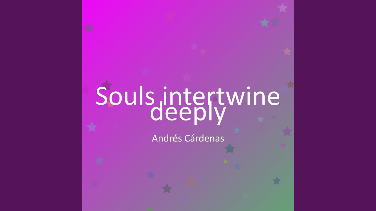 Souls intertwine deeply
