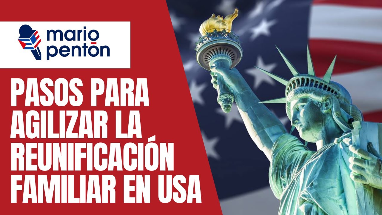 Siete pasos para traer a tu familia rápidamente a EEUU bajo el parole de reunificación