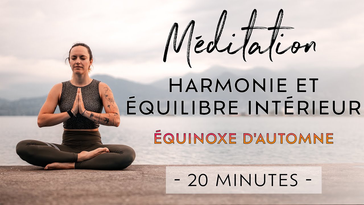 Méditation | Harmonie et équilibre intérieur, équinoxe d’automne, pour tous, 20 minutes