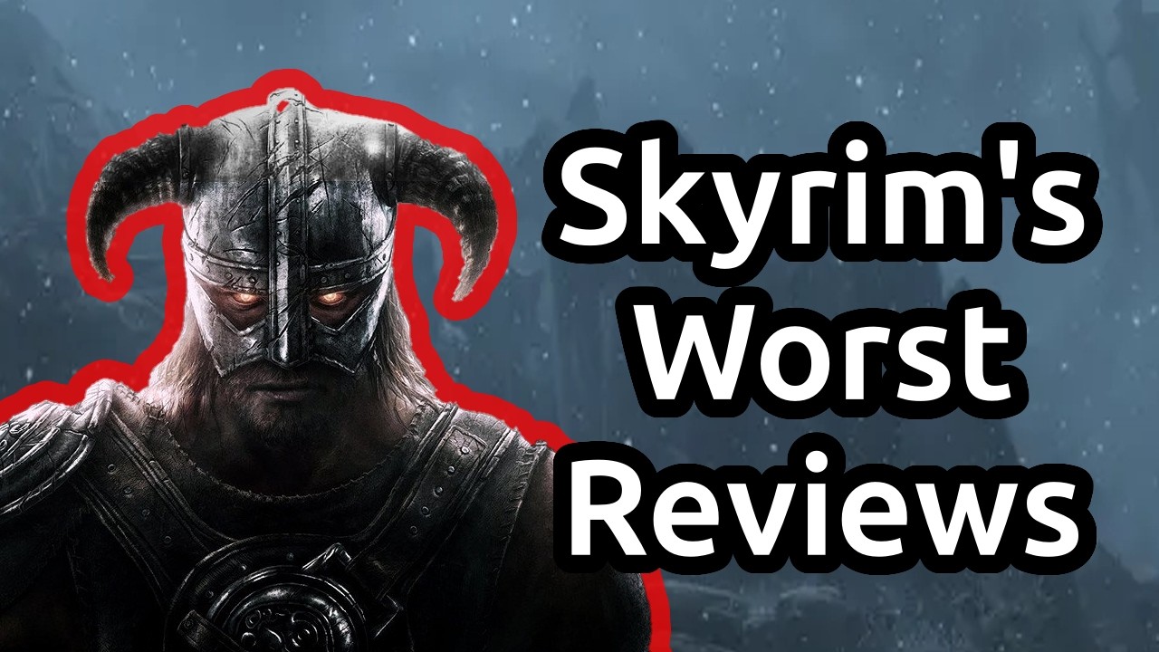 Skyrim's Worst Reviews