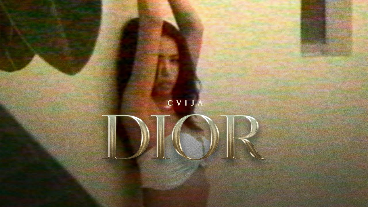 CVIJA - DIOR (OFFICIAL VIDEO)