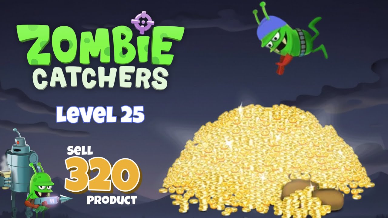 I Sell 320 Product | Zombie Catchers Level 25