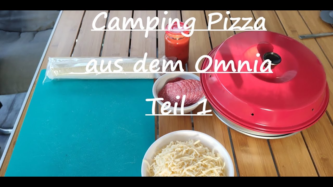 Campingpizza 🍕 aus dem Omnia