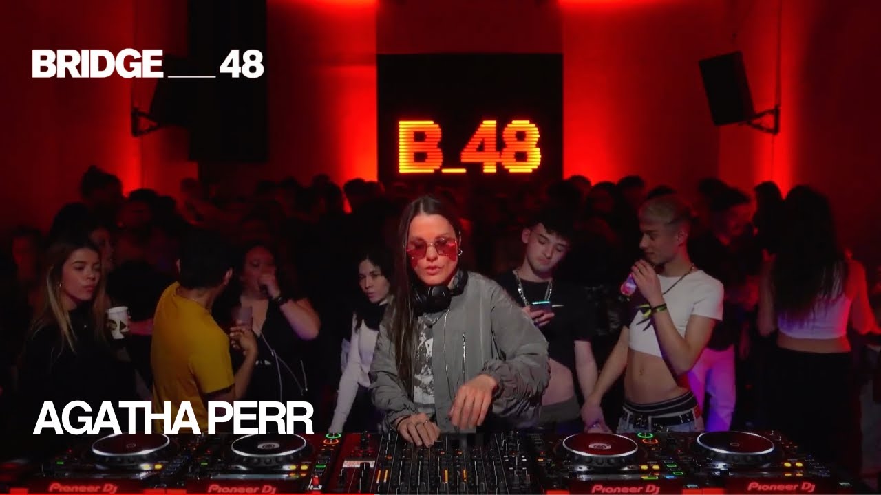 Agatha Perr DJ set | Bridge_48 [2023]