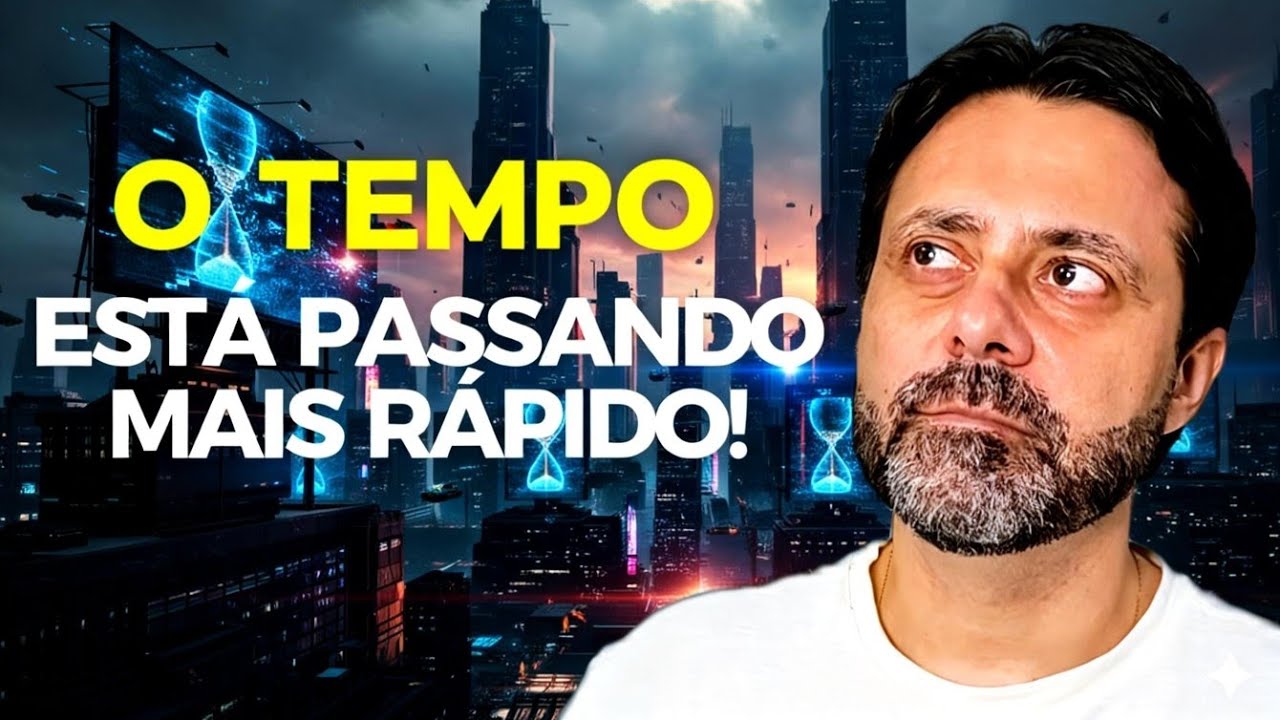 O TEMPO ESTÁ PASSANDO MAIS RÁPIDO! 