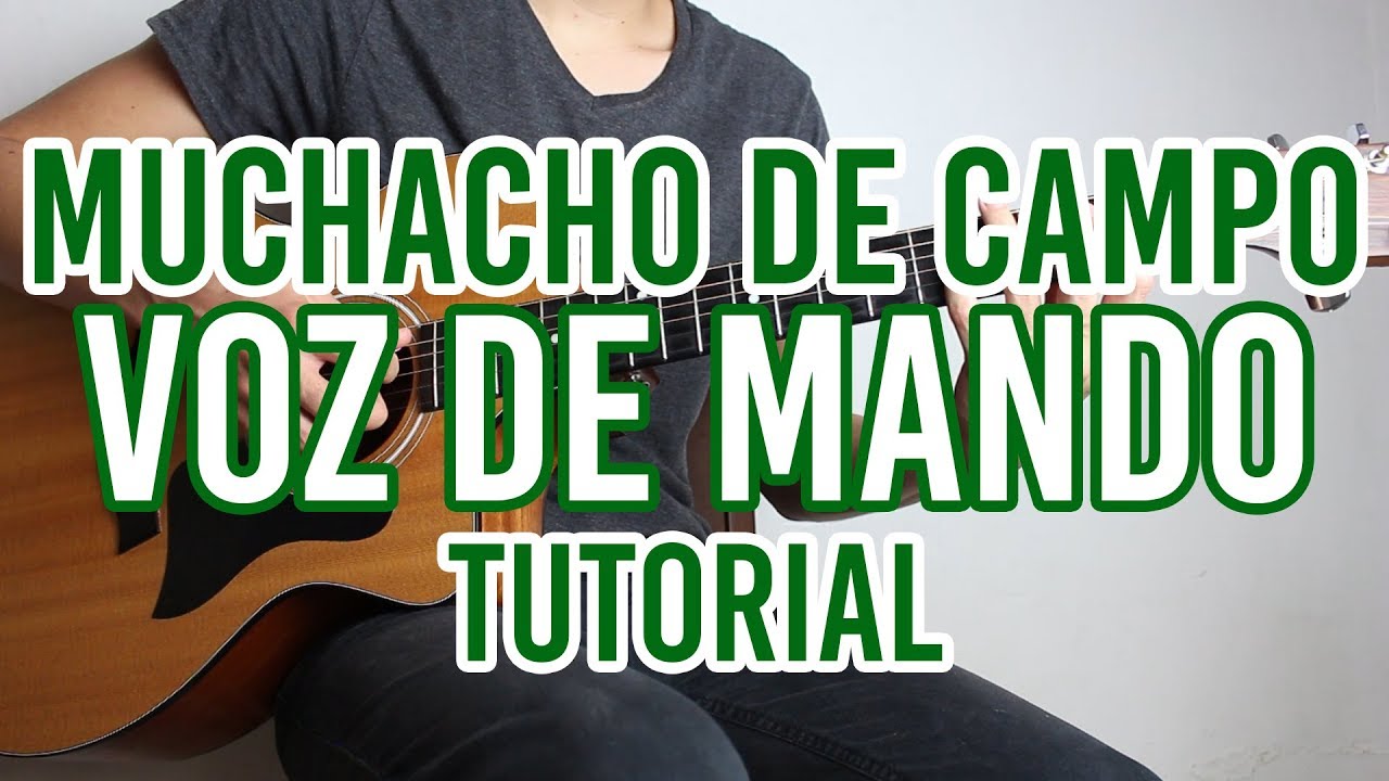 Como tocar "Muchacho De Campo" VOZ DE MANDO (TUTORIAL DE GUITARRA) @AldoGarcia