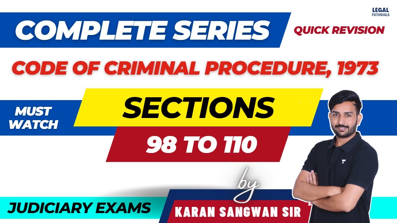 CrPC Section 98 to 110 | Complete Code of Criminal Procedure | Karan Sangwan | Legal Pathshala