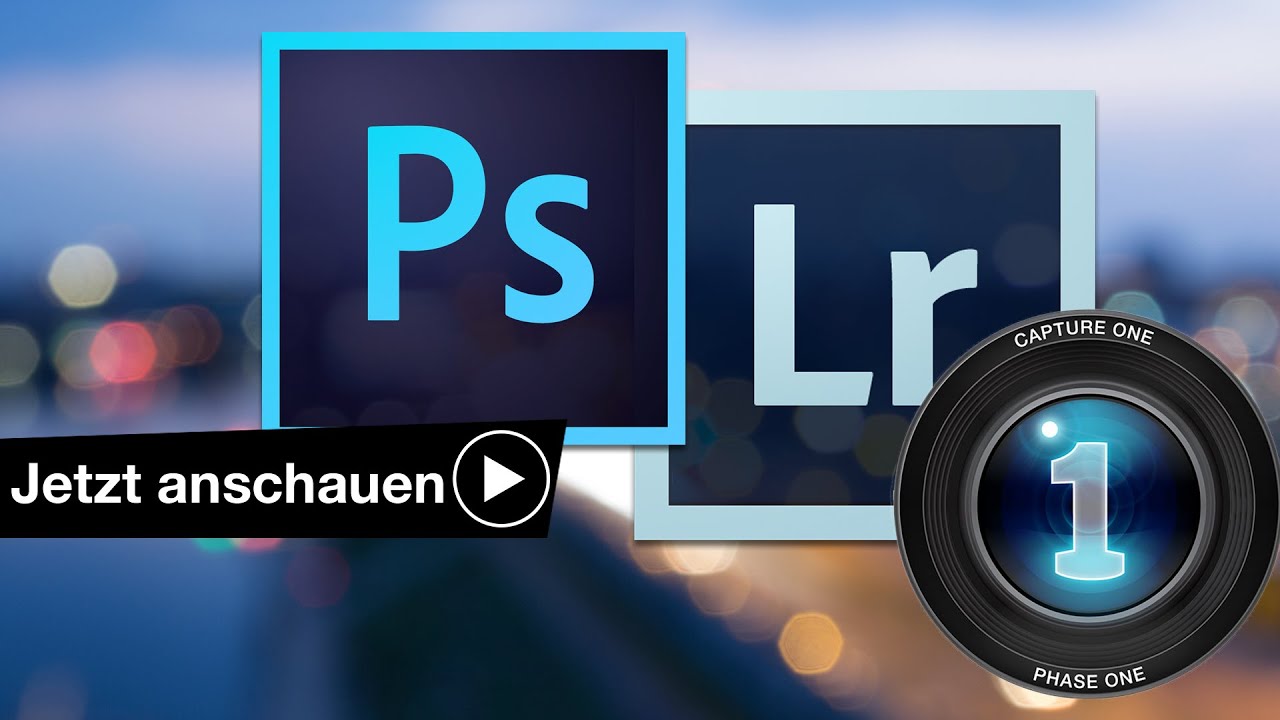 WELCHES BILDBEARBEITUNGSPROGRAMM? PHOTOSHOP LIGHTROOM CAPTURE ONE