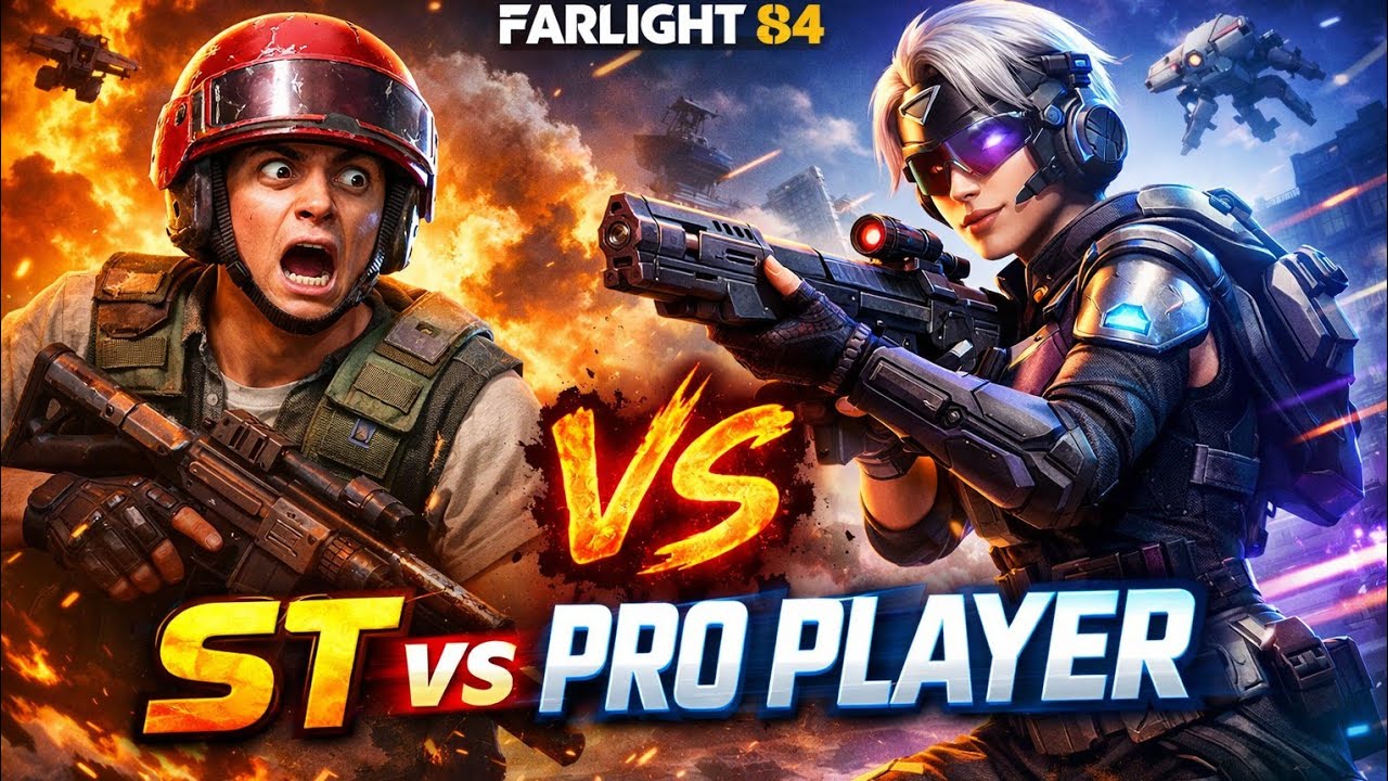 ST VS PRO PLAYER | FARLIGHT 84 