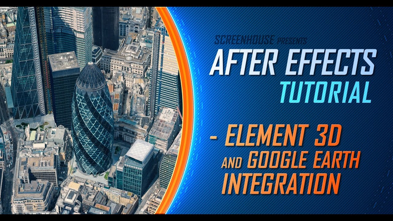 ELEMENT 3D Tutorial - GoogleEarth and Element 3D Integration
