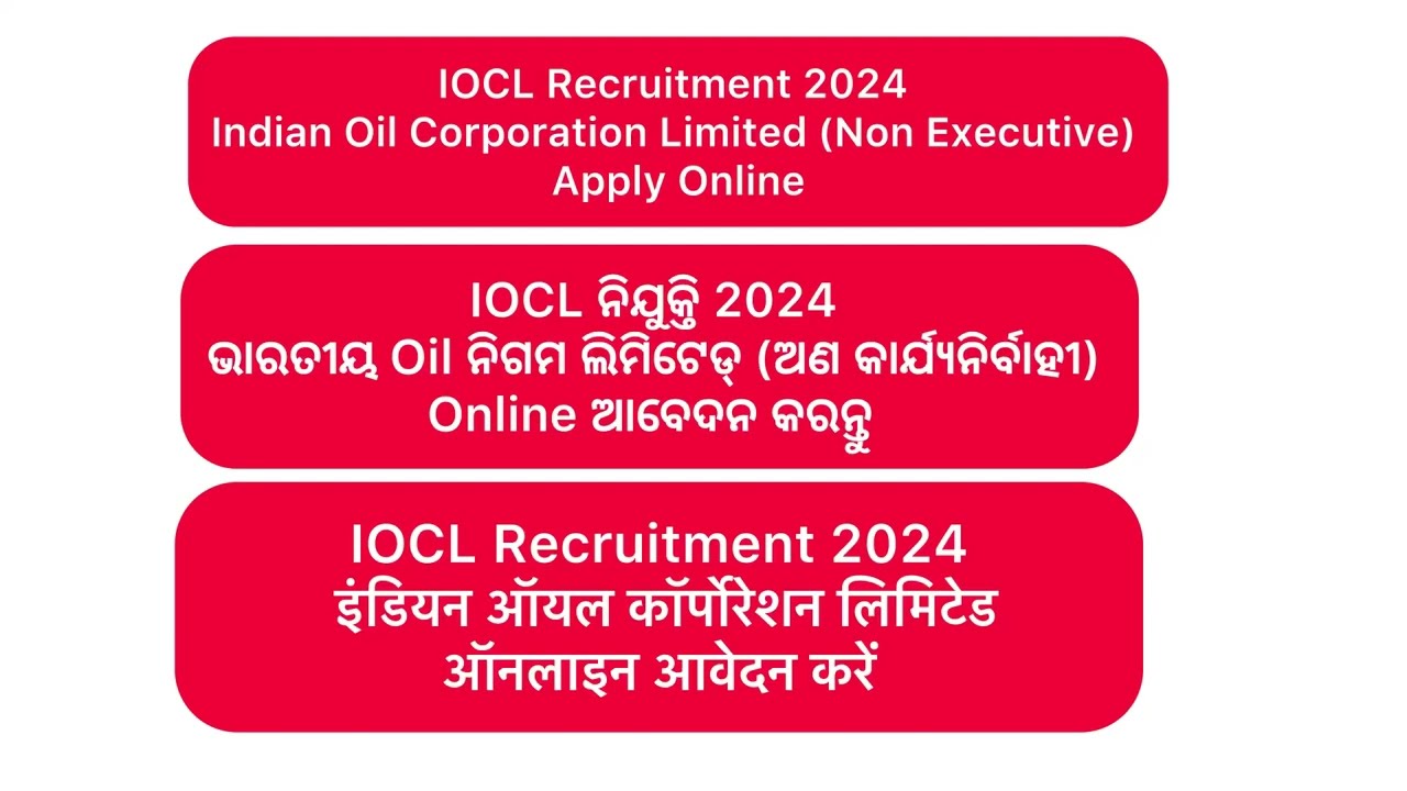 IOCL Recruitment 2024 Indian Oil Corporation Limited (Non Executive) Apply Online
