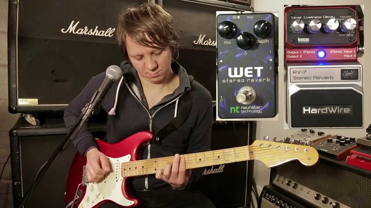 NT Neunaber Wet Stereo Reverb vs Hardwire RV-7