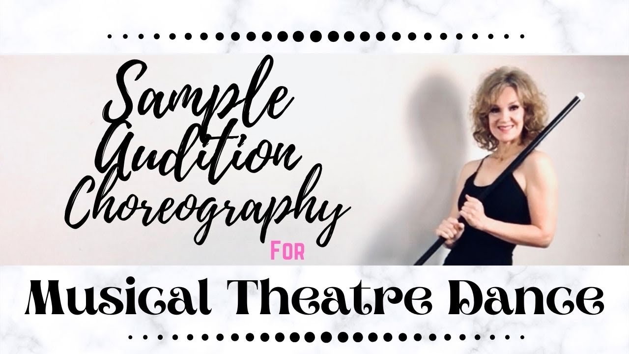 Sample Musical Theatre Audition Dance