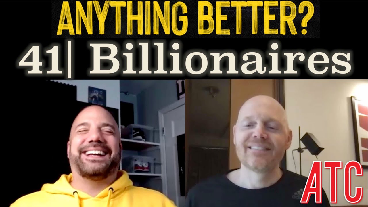 Anything Better | Billionaires - Episode 41