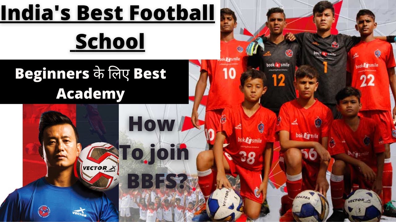 BBFS | Full information of BBFS | Bhaichung Bhutia football school | In hindi