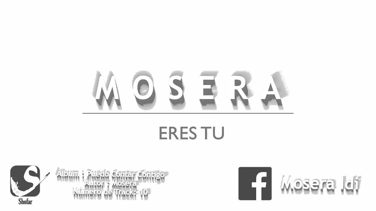 Mosera - Eres Tú (Audio)