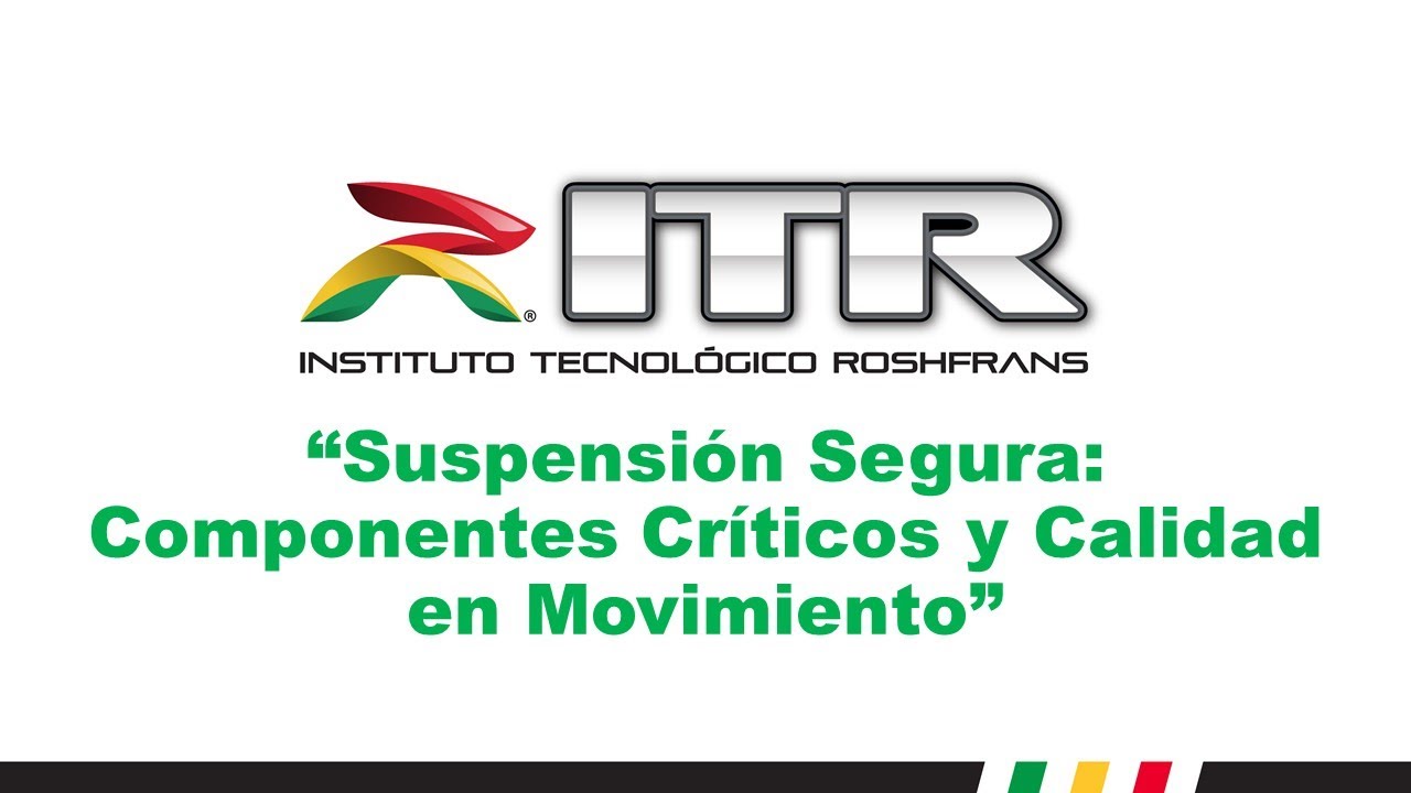 ITR 2025 20. Suspensión Segura. Componentes Críticos y Calidad