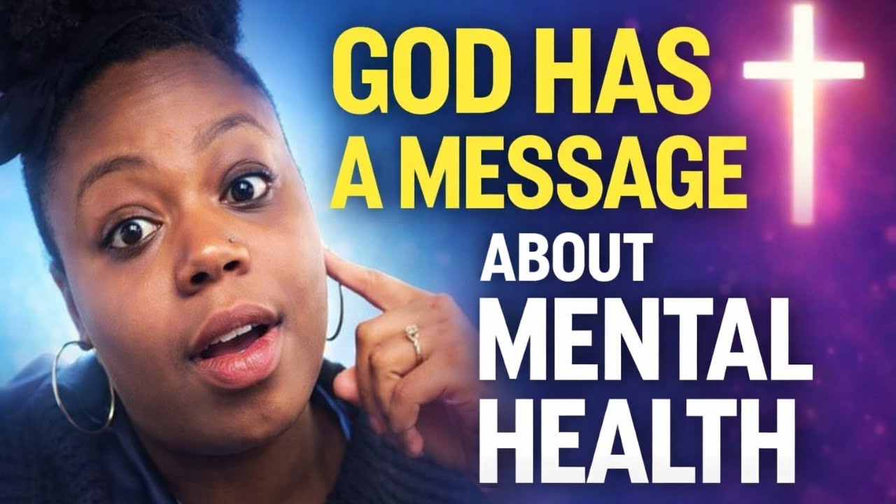 God Has a Message about Mental Health 