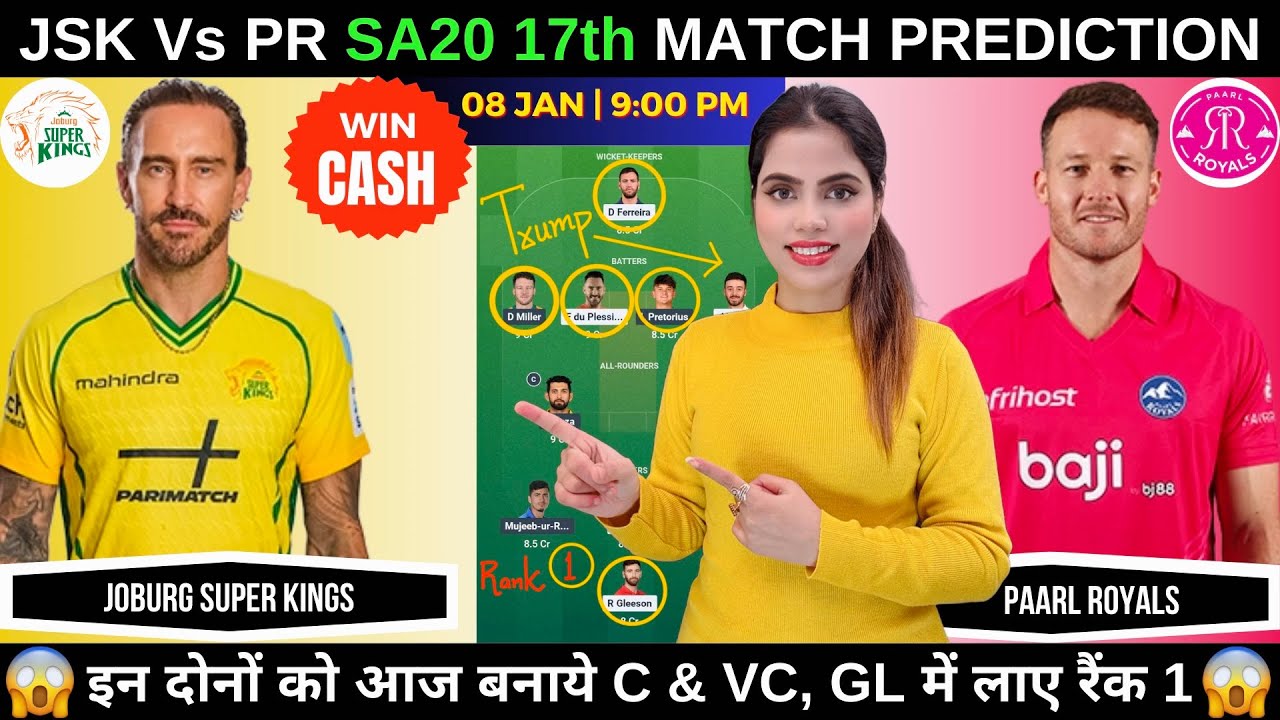 JSK vs PR Today Match Prediction | Joburg Super Kings vs Paarl Royals SA20 2026 17th Match