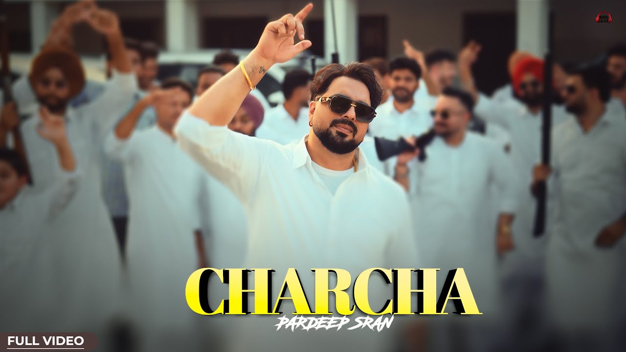 Charcha (Official Video) Pardeep Sran | Jashna | Gaiphy | New Punjabi Songs 2026 | Punjabi Songs