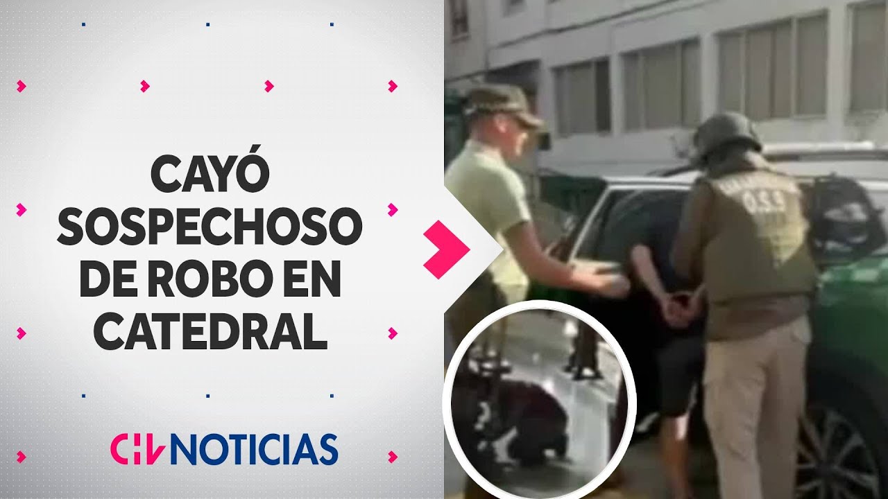 Así cayó sospechoso de robo en la Catedral de Santiago: Pasó toda la noche en la iglesia