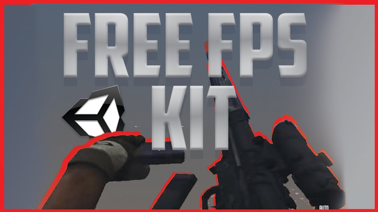 Unity 3d FPS KIT [FREE DOWNLOAD]
