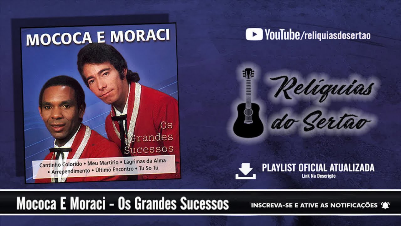Mococa E Moraci - Os Grandes Sucessos (CD Completo)