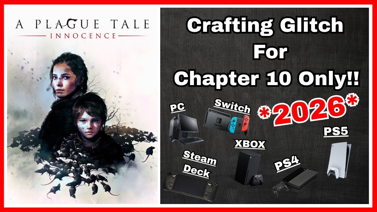 A PLAGUE TALE: INNOCENCE - CHAPTER 10 ONLY CRAFTING GLITCH - GET FULLY UPGRADED FOR FREE!!! - 2026!