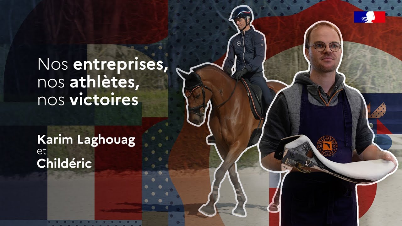 Karim Laghouag et les selles d'équitation Childéric | Nos entreprises, nos athlètes, nos victoires