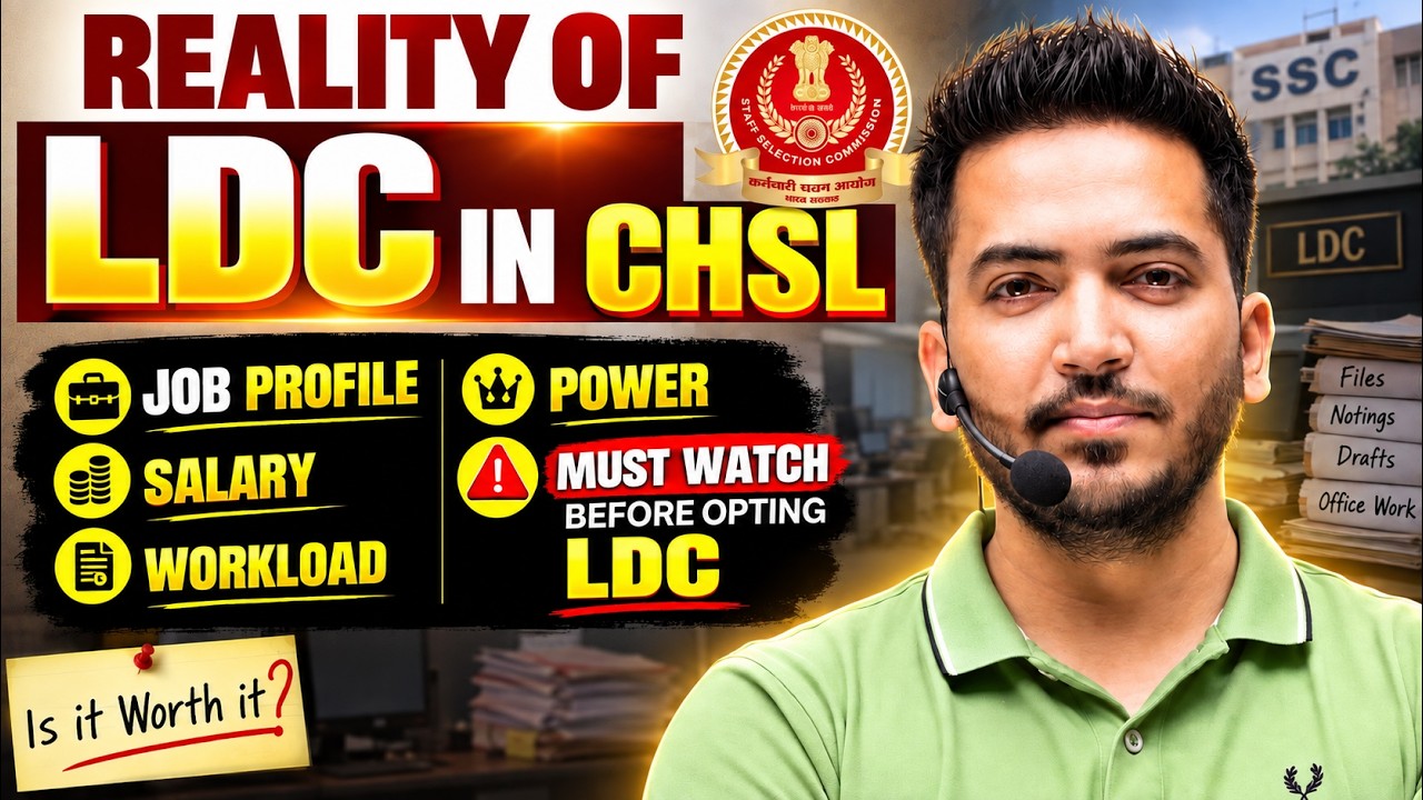 LDC in SSC CHSL: JOB PROFILE, SALARY, WORKLOAD & POWER | Reality of LDC 🔥