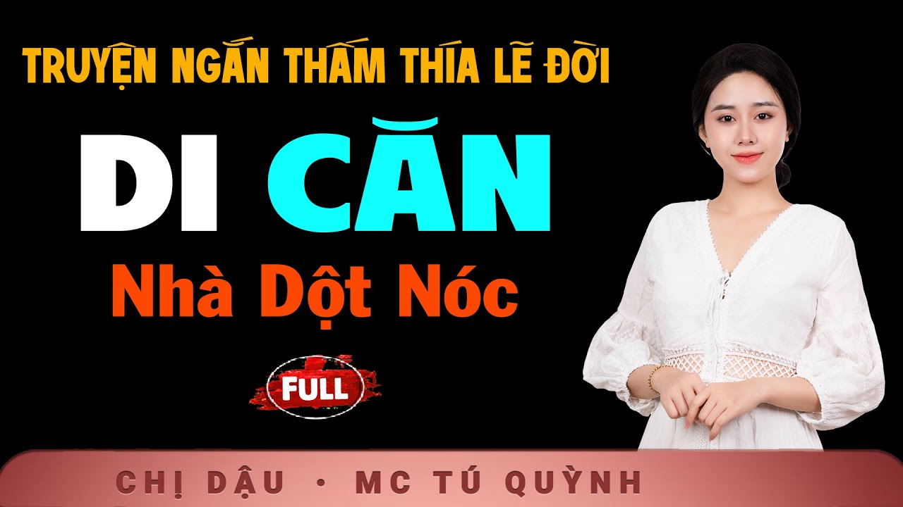 [THẤM] Truyện Ngắn Hay - Di Căn - Giọng Tú Quỳnh kể truyện xã hội khiến nỗi buồn tan biến