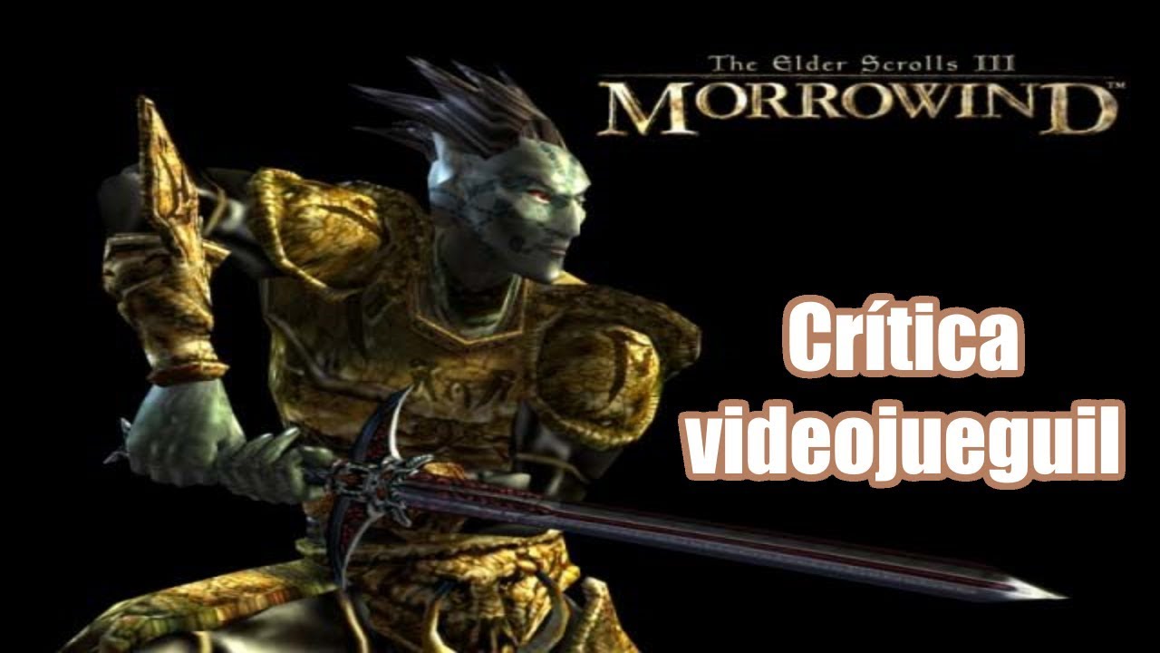 Crítica videojueguil - The Elder Scrolls III: Morrowind