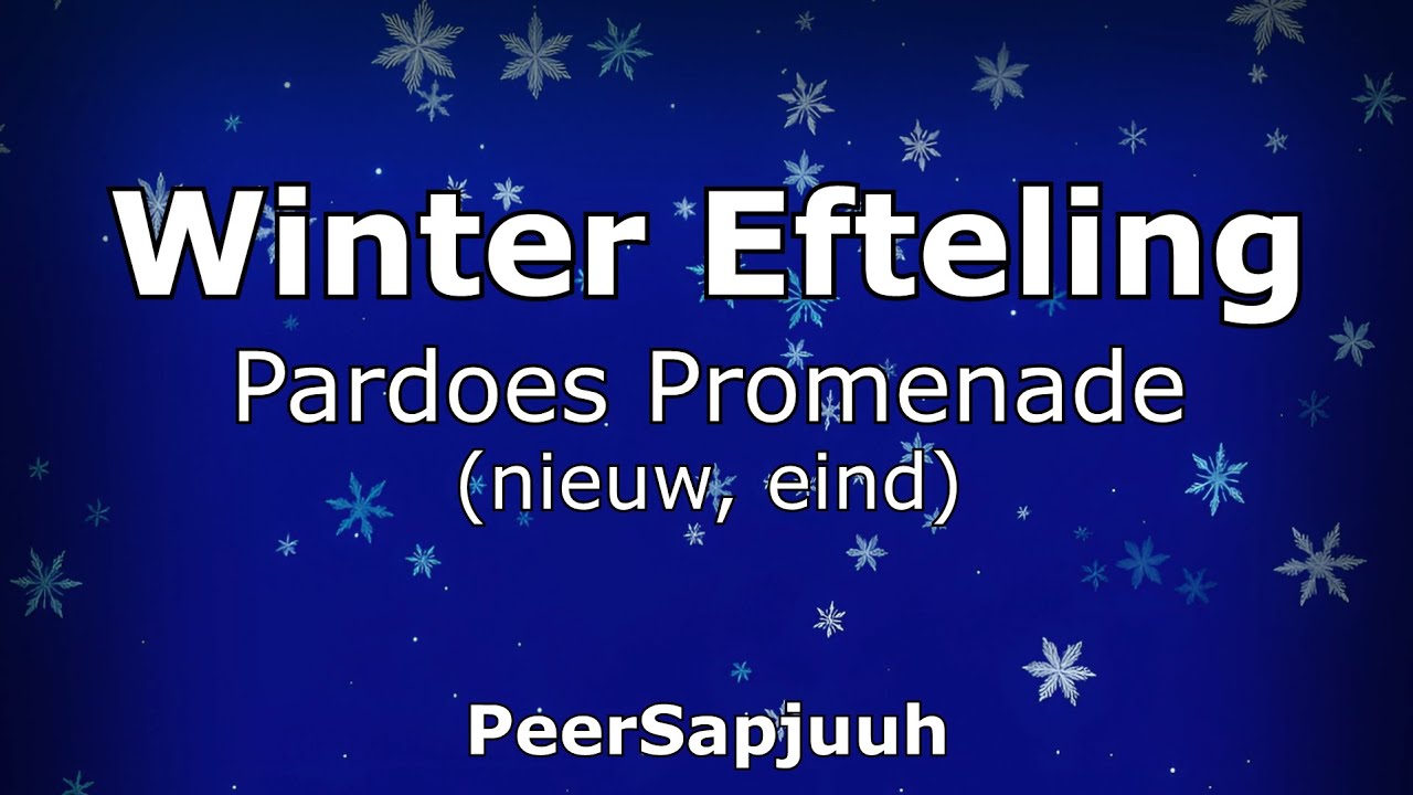 Pardoes Promenade (nieuw, eind) - Winter Efteling | Efteling muziek