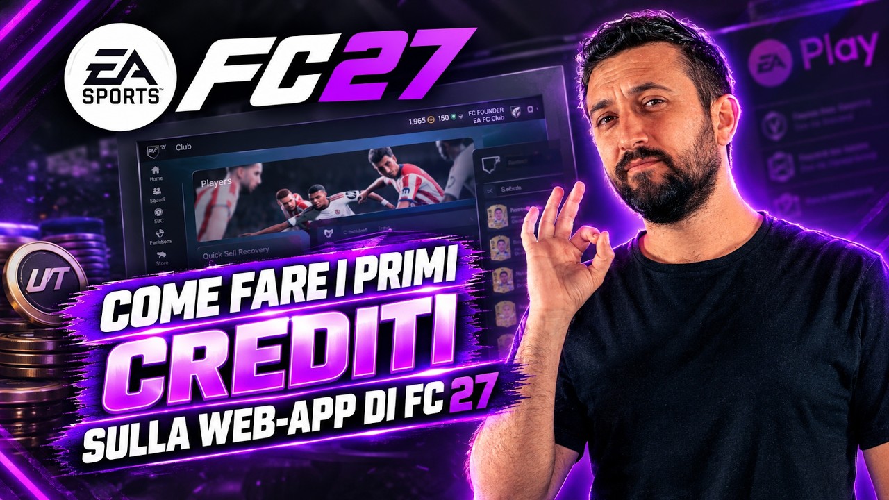 COME FARE I PRIMI CREDITI SULLA WEB-APP DI FC 27 // JOHN_FUTUNIVERSE