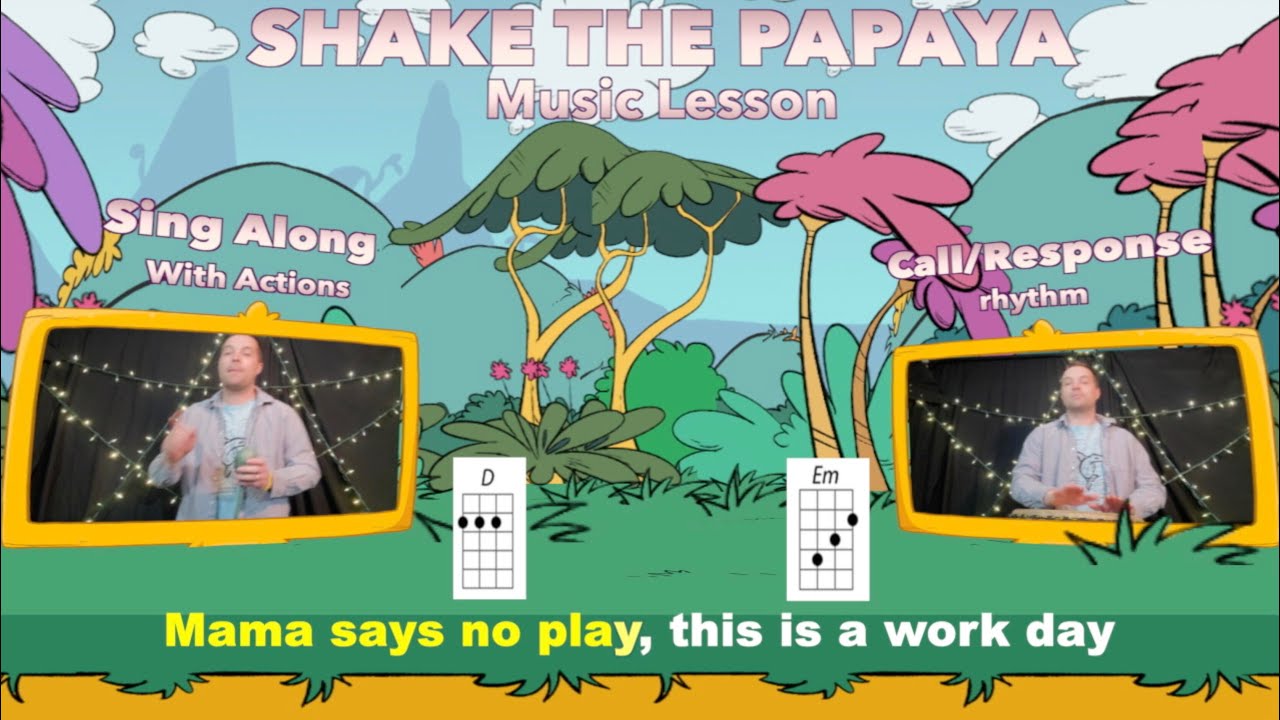 Shake the Papaya (Tutorial) - Early Learning