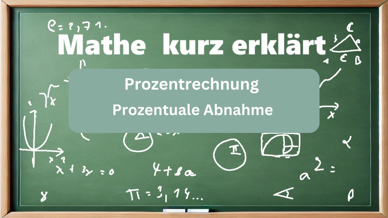 Prozentuale Abnahme und wie man die berechnet.