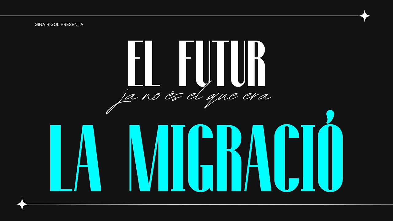 El Futur Ja No És El Que Era (4) - La Migració