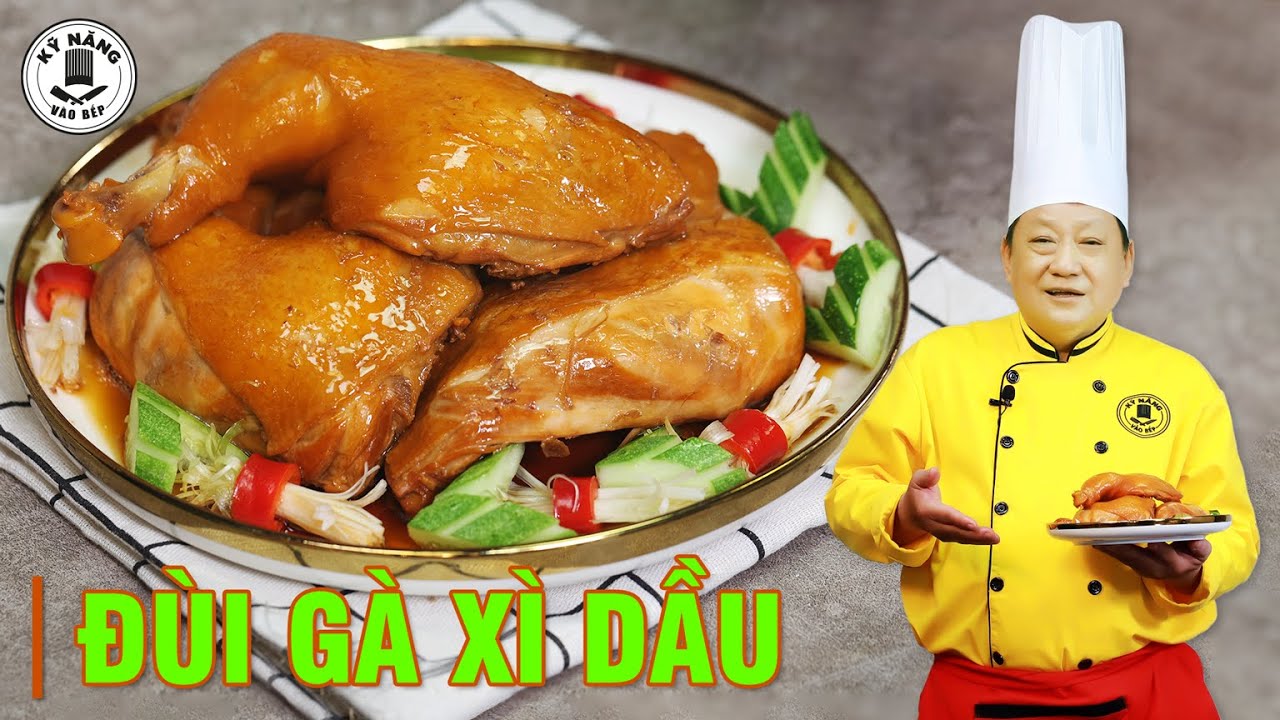 Cách làm Đùi Gà Xì Dầu ngon - Ngọt thịt | Đùi gà sốt nước tương | Kỹ Năng Vào Bếp | Thầy Cáng
