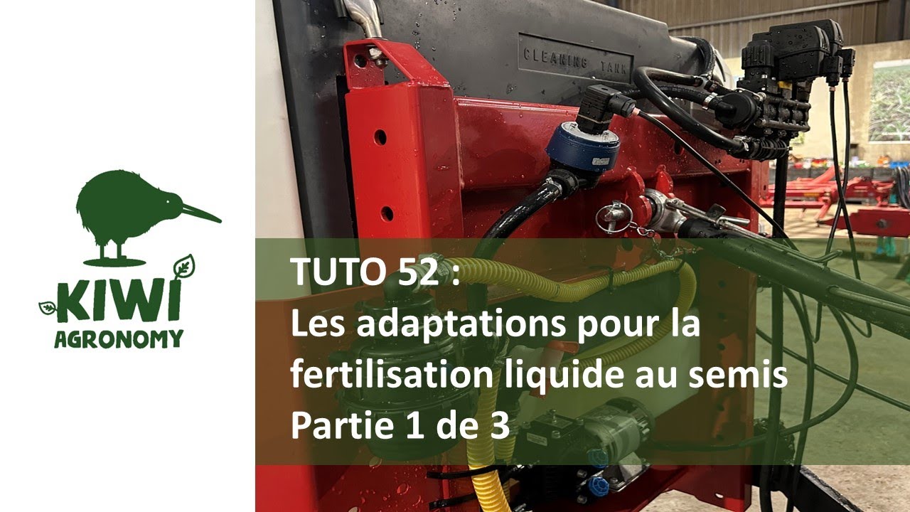Les adaptations pour la fertilisation liquide au semis - Partie 1 de 3