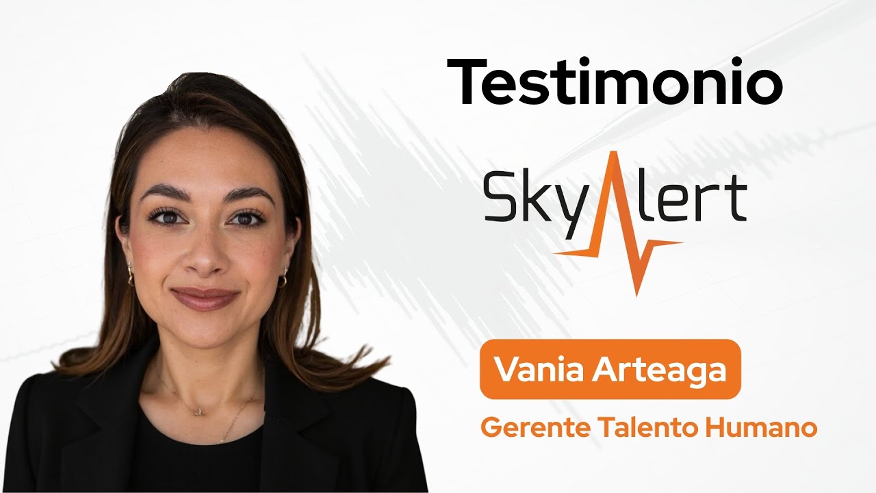 Testimonio Vania Arteaga - Gerente de Talento Humano en SkyAlert