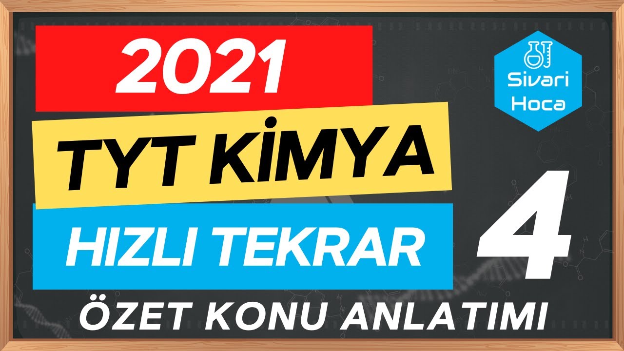 2021 TYT Kimya Hızlı Tekrar 4 | TYT Kimya Full Tekrar Genel Tekrar Konu Anlatımı