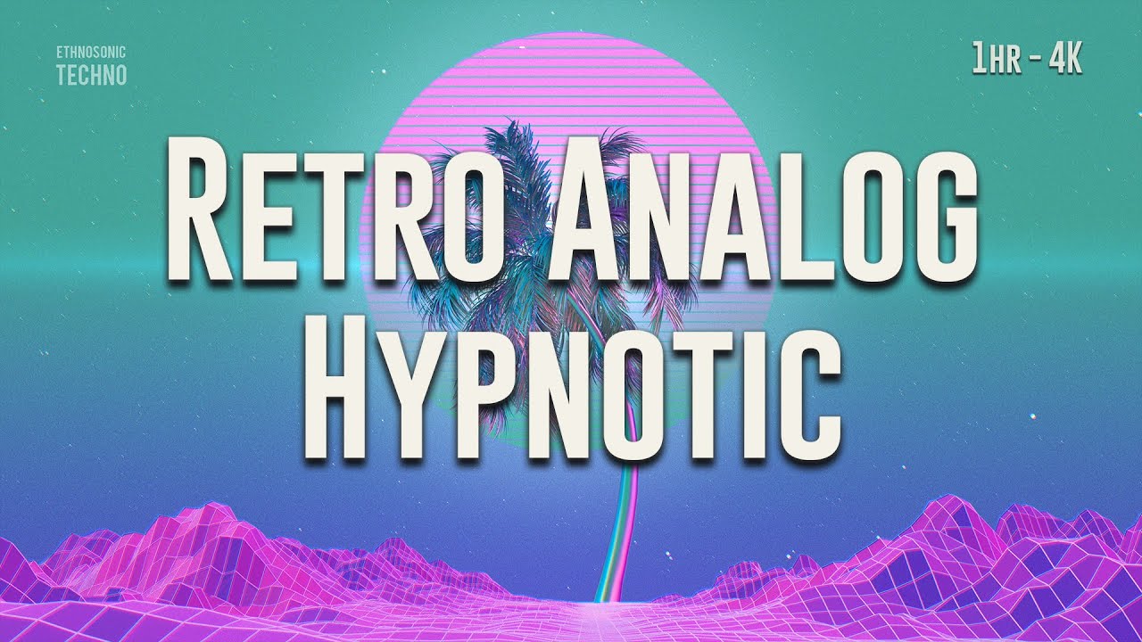 Ethnosonic | Retro Analog Hypnotic Techno Flow – Vintage Machine Soul (4K)