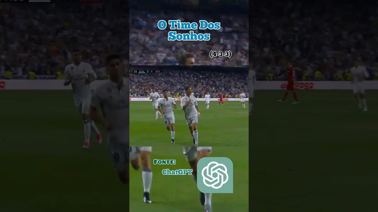 O Time Dos Sonhos Segundo o ChatGPT!