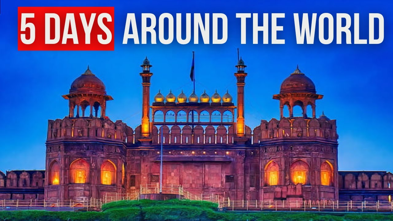 How to Spend 5 Days Around the World | Travel Itinerary