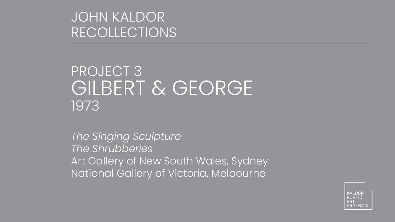 Project 03 : Gilbert & George, 1973 - John Kaldor Recollections