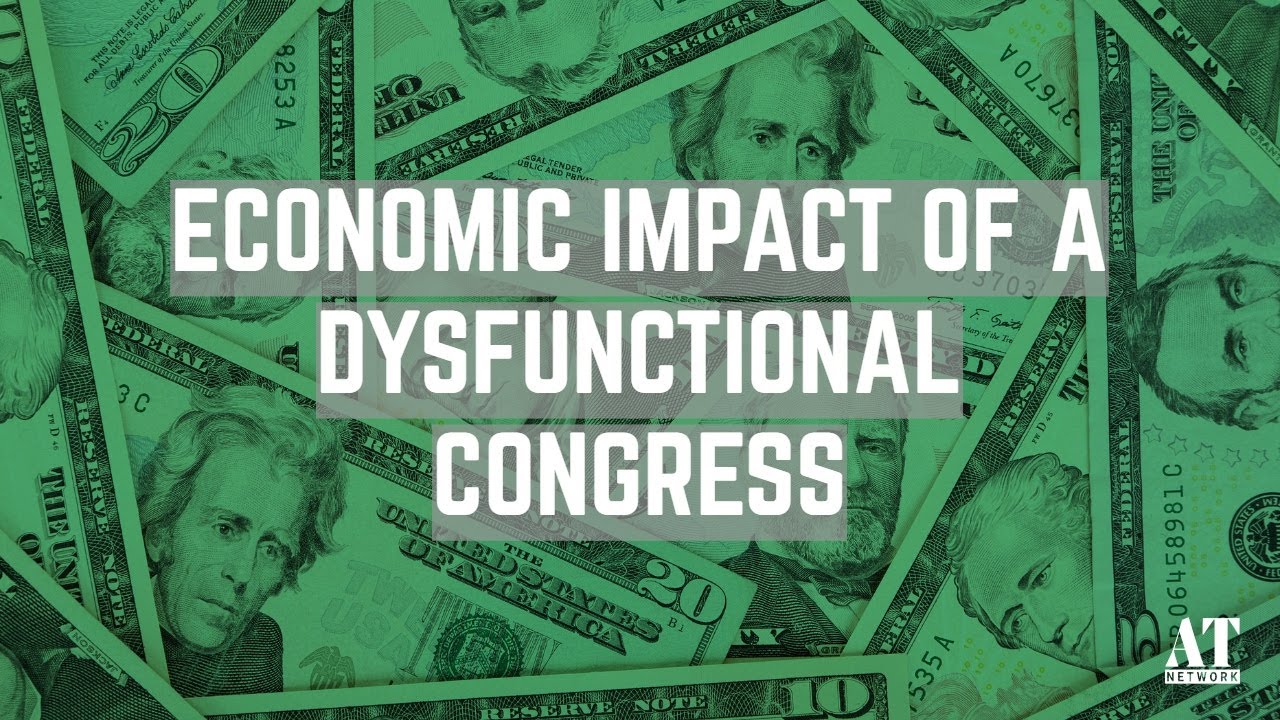 Economic Impact of a Dysfunctional Congress
