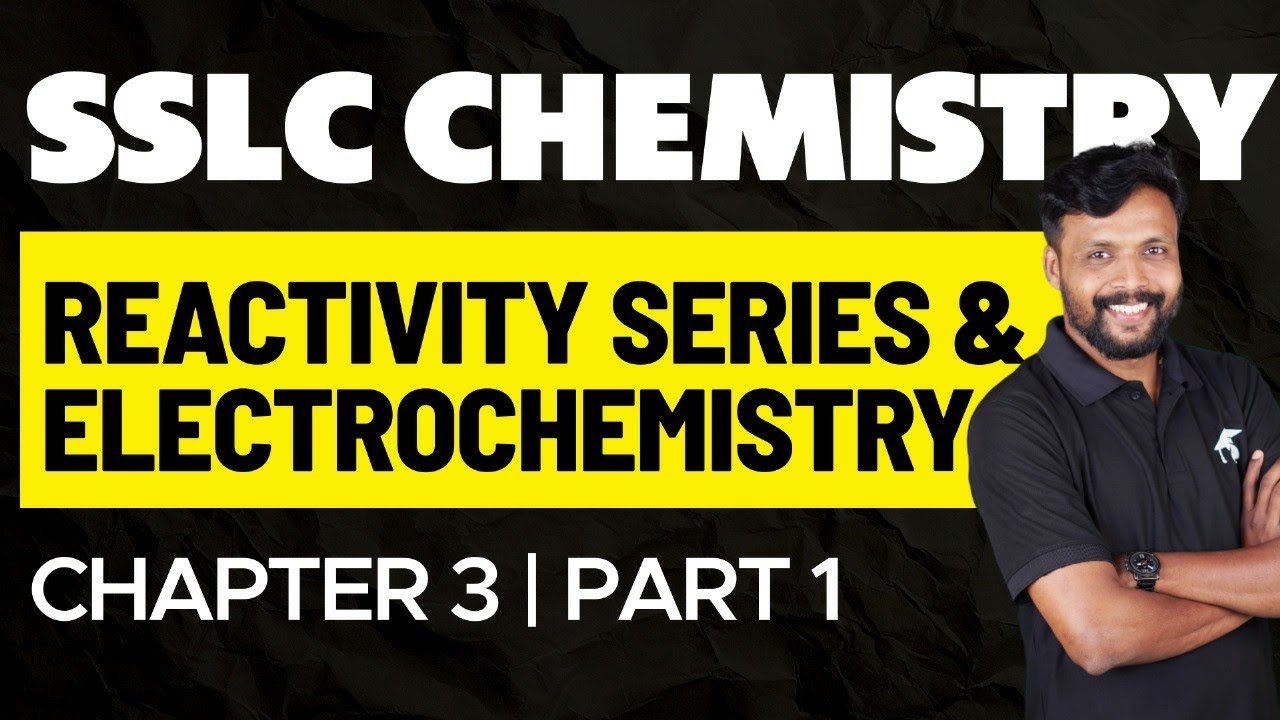 SSLC Chemistry | Chapter 3. Reactivity Series and Electrochemistry | Part 1 | Eduport